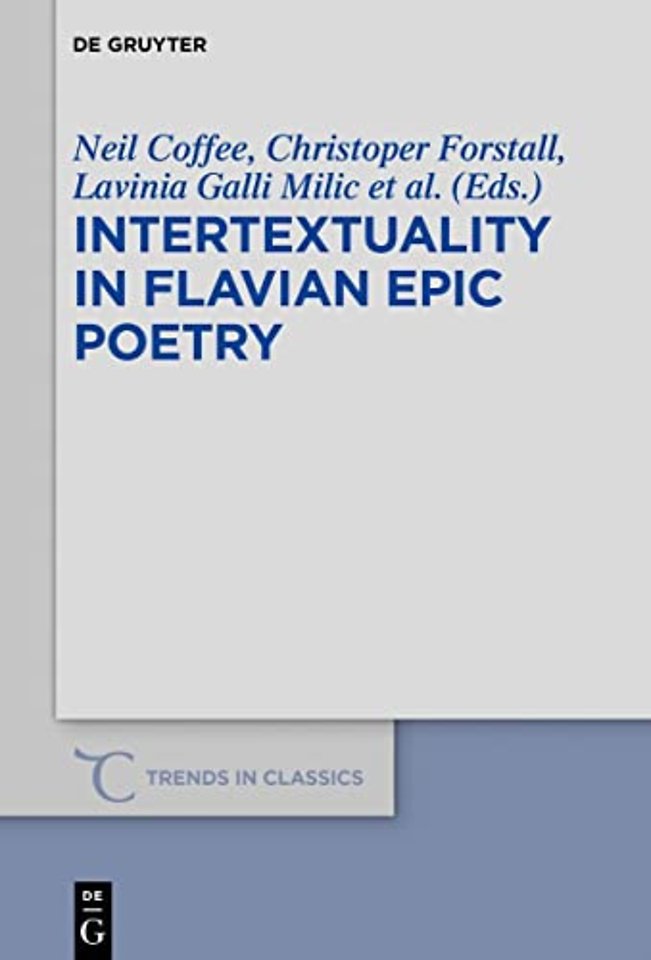 Intertextuality in Flavian Epic Poetry – Contemporary Approaches