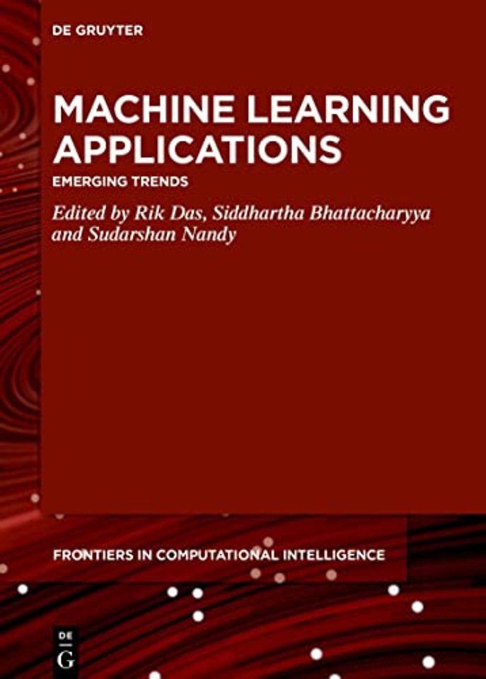 Machine Learning Applications – Emerging Trends