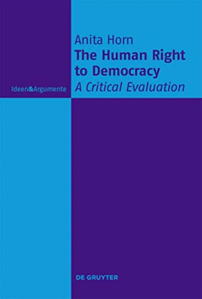 The Human Right to Democracy – A Critical Evaluation