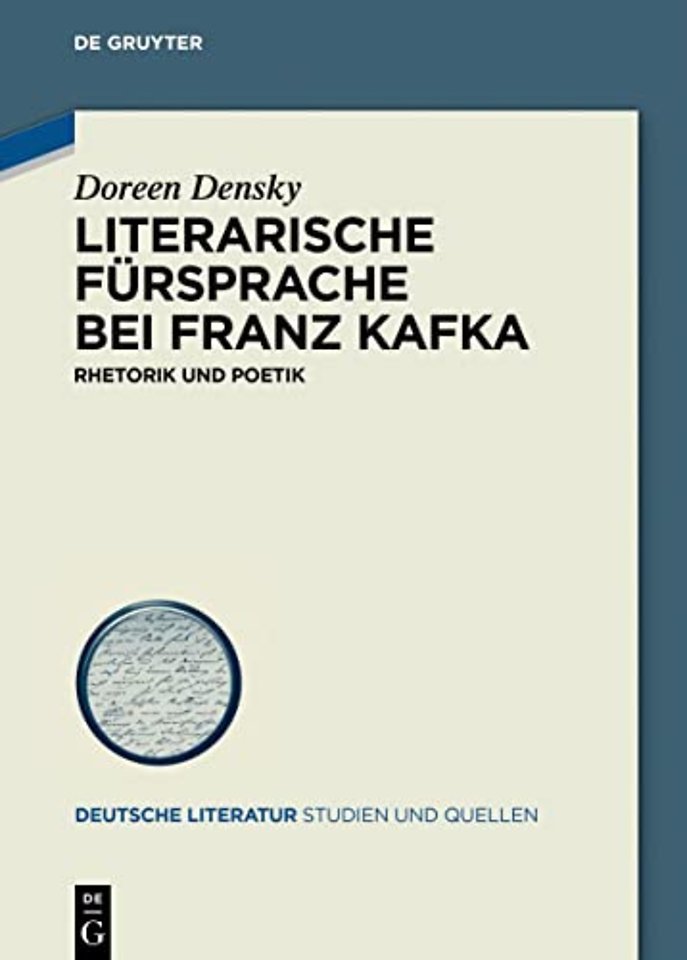 Literarische Fürsprache bei Franz Kafka – Rhetorik und Poetik