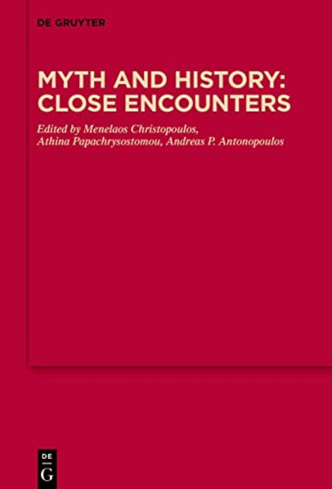Myth and History: Close Encounters