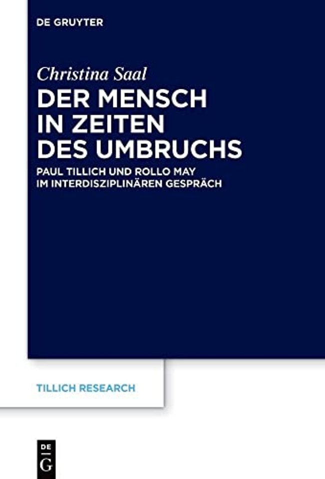 Der Mensch in Zeiten des Umbruchs – Paul Tillich und Rollo May im interdisziplinären Gespräch