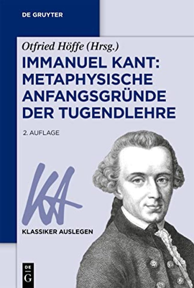 Immanuel Kant: Metaphysische Anfangsgrunde der Tugendlehre