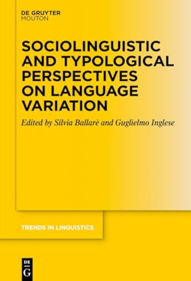 Sociolinguistic and Typological Perspectives on Language Variation