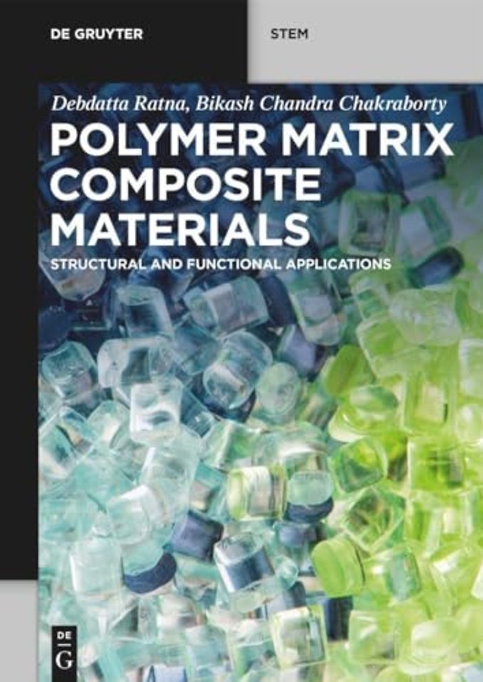 Polymer Matrix Composite Materials – Structural and Functional Applications