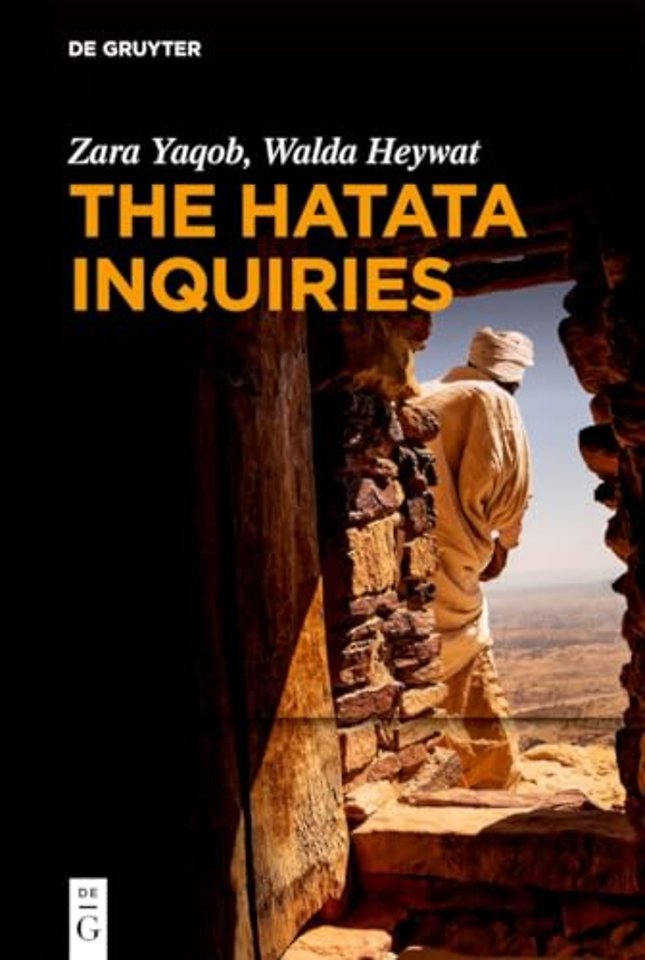 The Hatata Inquiries – Two Texts of Seventeenth–Century African Philosophy from Ethiopia about Reason, the Creator, and Our Ethica