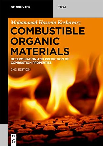 Combustible Organic Materials – Determination and Prediction of Combustion Properties