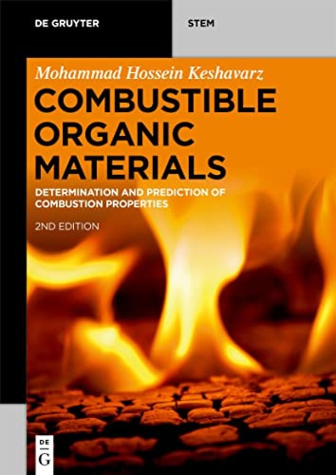 Combustible Organic Materials – Determination and Prediction of Combustion Properties