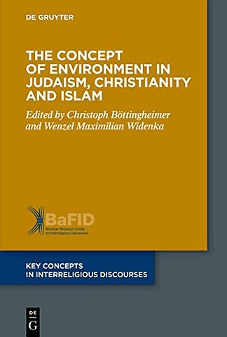 The Concept of Environment in Judaism, Christianity and Islam