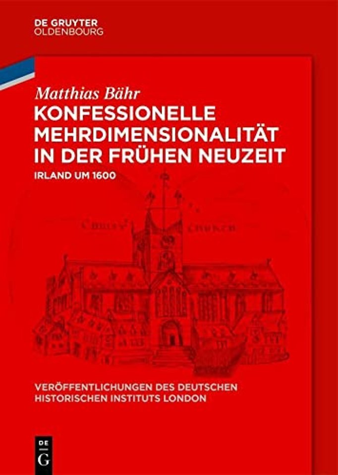 Konfessionelle Mehrdimensionalität in der Frühen – Irland um 1600