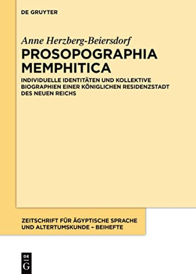Prosopographia Memphitica – Individuelle Identitäten und kollektive Biographien einer königlichen Residenzstadt des Neuen Reichs