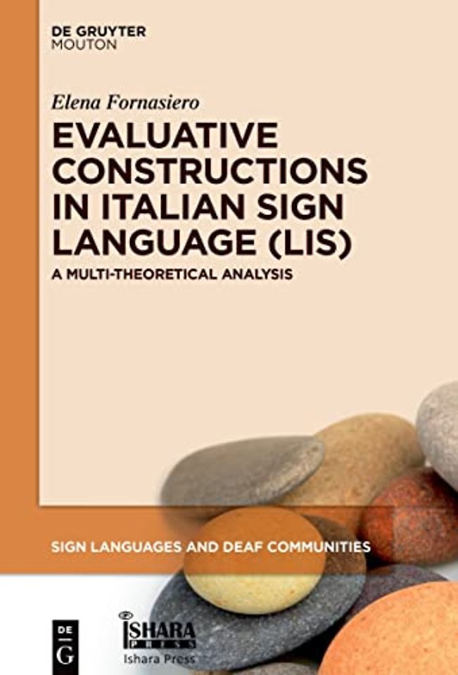 Evaluative Constructions in Italian Sign Languag – A Multi–Theoretical Analysis