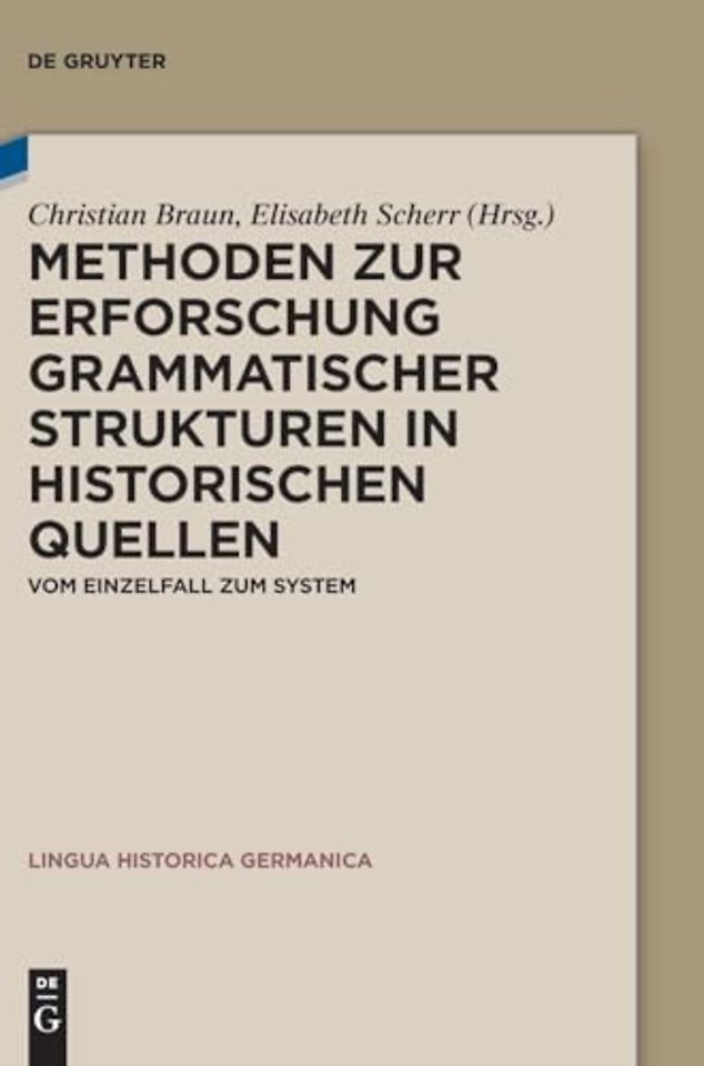 Methoden zur Erforschung grammatischer Strukture – Vom Einzelfall zum System