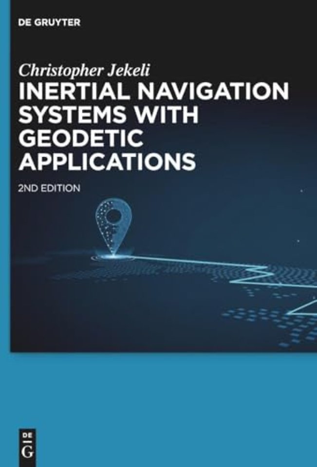 Inertial Navigation Systems with Geodetic Applications