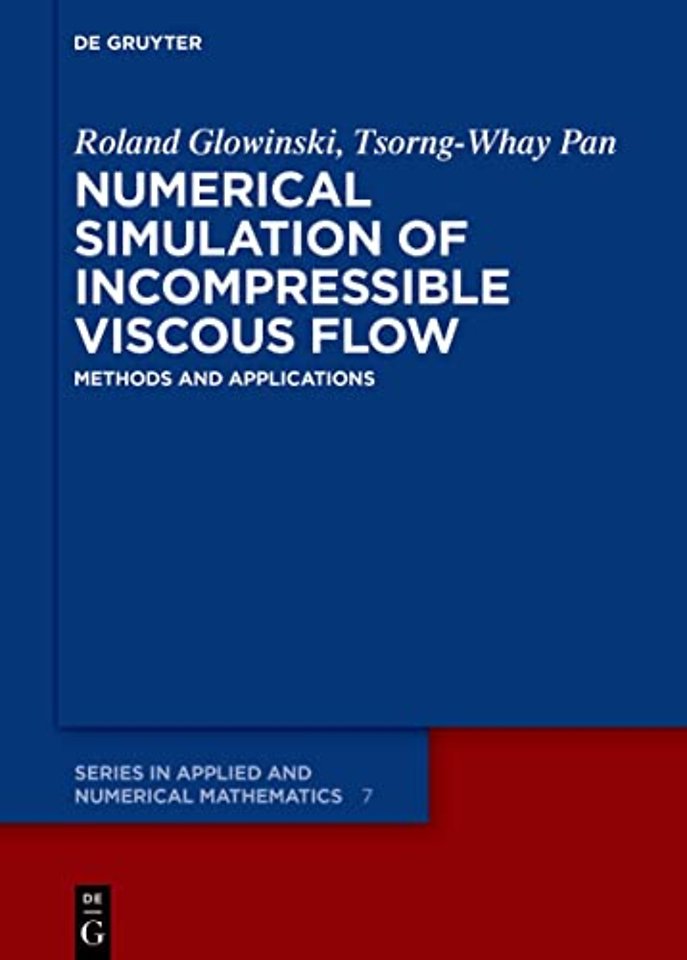 Numerical Simulation of Incompressible Viscous F – Methods and Applications