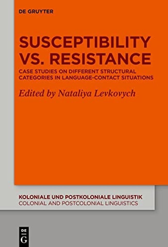 Susceptibility vs. Resistance – Case Studies on Different Structural Categories in Language–Contact Situations