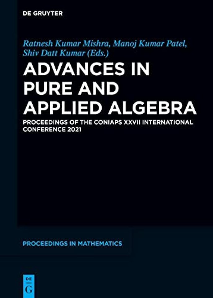 Advances in Pure and Applied Algebra – Proceedings of the CONIAPS XXVII International Conference 2021