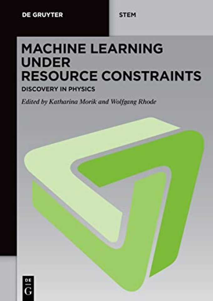 Machine Learning under Resource Constraints – Discovery in Physics