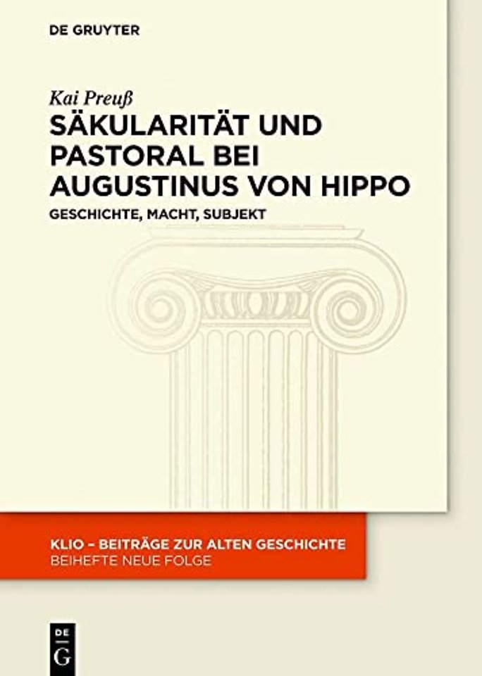 Säkularität und Pastoral bei Augustinus von Hipp – Geschichte, Macht, Subjekt