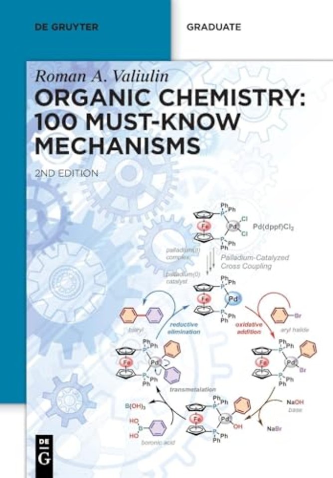 Organic Chemistry: 100 Must–Know Mechanisms