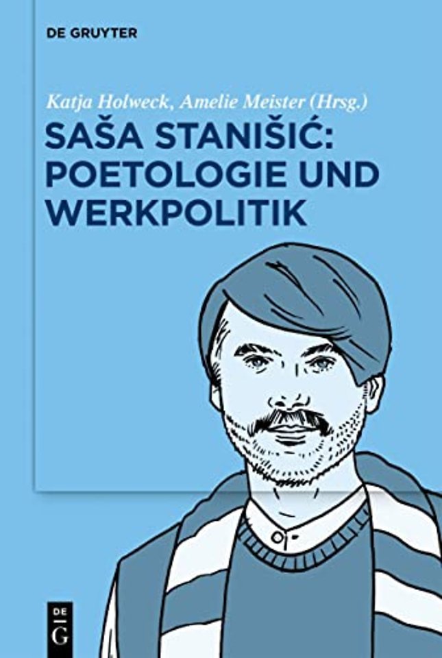 Sasa Stanisic: Poetologie und Werkpolitik