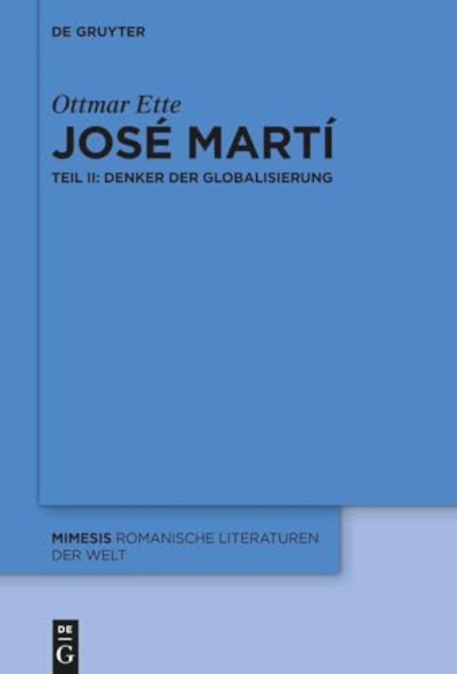 José Martí – Teil II: Denker der Globalisierung