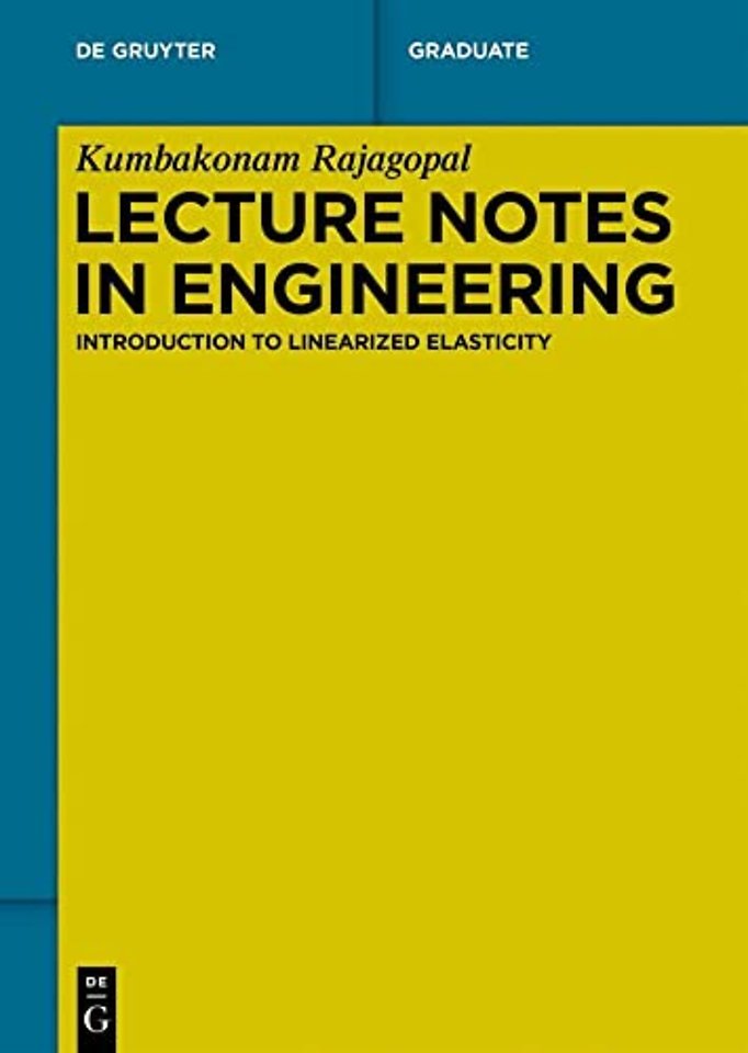Lecture Notes in Engineering – Introduction to Linearized Elasticity