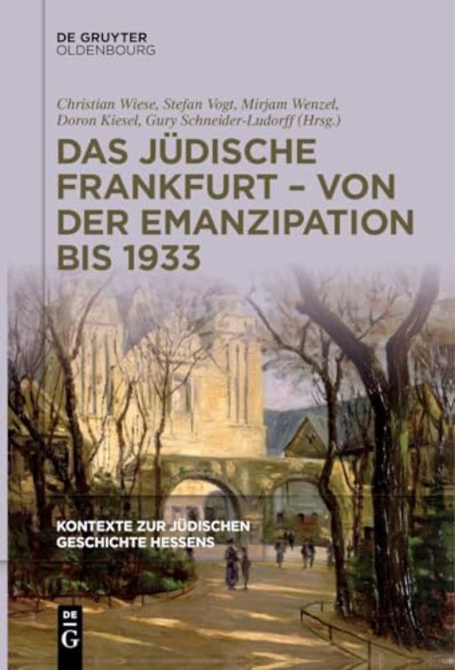 Das Judische Frankfurt - Von Der Emanzipation Bis 1933