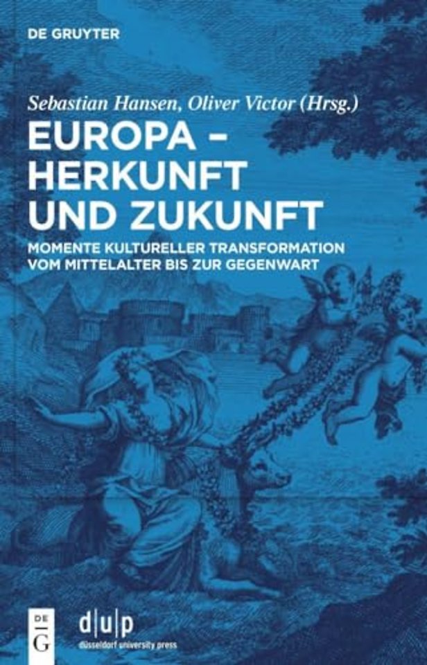 Europa – Herkunft und Zukunft