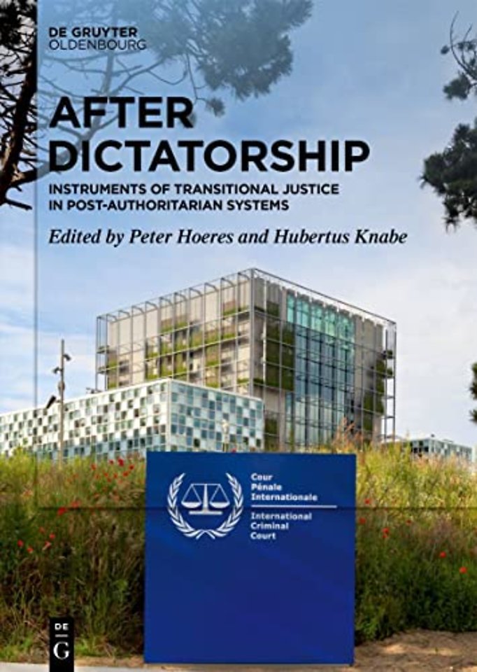 After Dictatorship – Instruments of Transitional Justice in Post–Authoritarian Systems