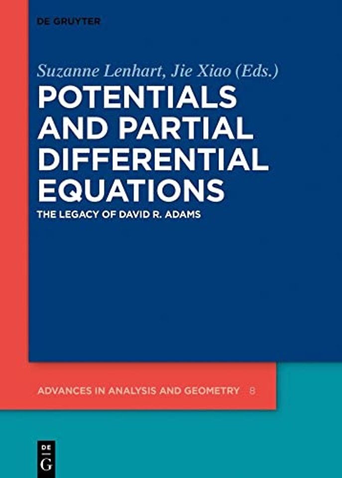 Potentials and Partial Differential Equations – The Legacy of David R. Adams