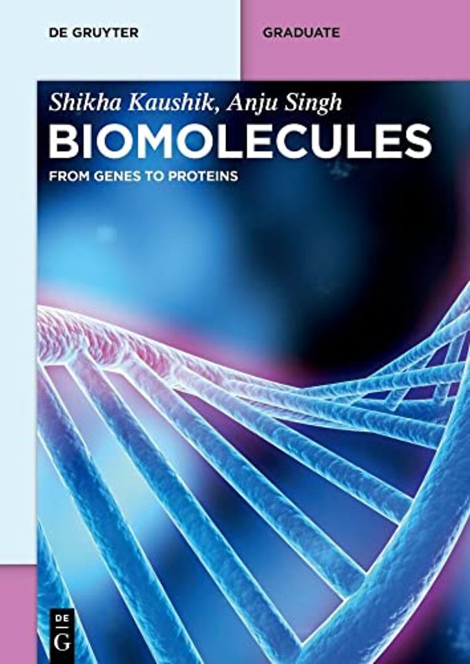Biomolecules – From Genes to Proteins