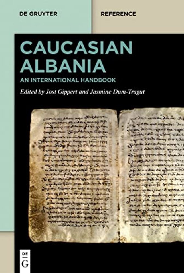 Caucasian Albania – An International Handbook