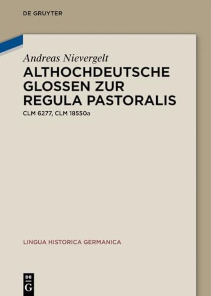 Althochdeutsche Glossen zur Regula pastoralis – Clm 6277, Clm 18550a