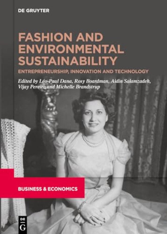 Fashion and Environmental Sustainability – Entrepreneurship, Innovation and Technology