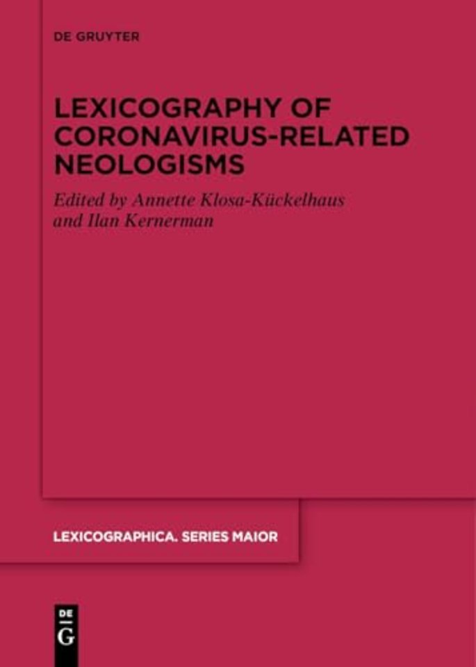 Lexicography of Coronavirus–related Neologisms