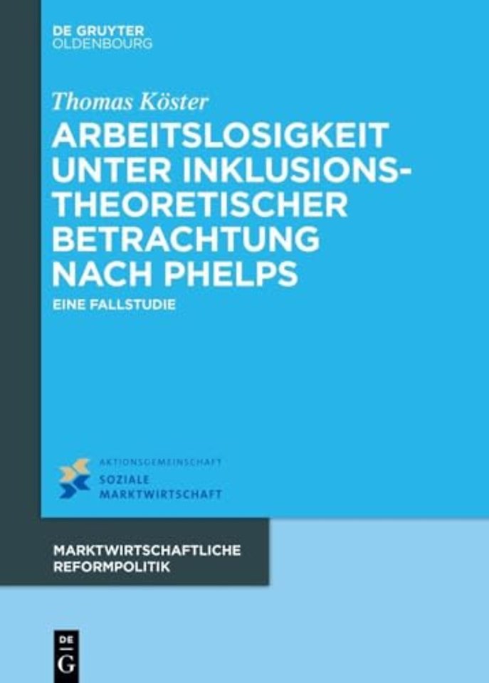 Arbeitslosigkeit unter inklusionstheoretischer B – Eine Fallstudie