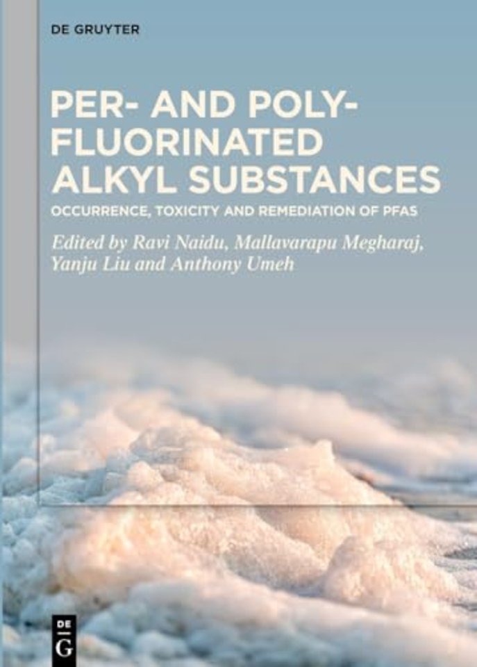 Per– and Polyfluorinated Alkyl Substances – Occurrence, Toxicity and Remediation of PFAS