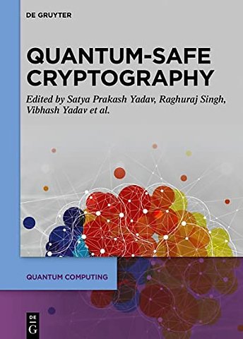 Quantum–Safe Cryptography Algorithms and Approac – Impacts of Quantum Computing on Cybersecurity