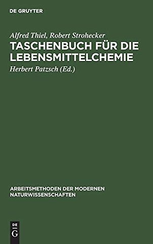 Taschenbuch für die Lebensmittelchemie – Hilfstabellen für die Arbeiten des Chemikers, Lebensmittelchemikers, Gärungschemikers, Fettchemi