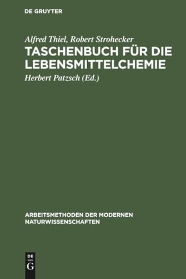Taschenbuch für die Lebensmittelchemie – Hilfstabellen für die Arbeiten des Chemikers, Lebensmittelchemikers, Gärungschemikers, Fettchemi