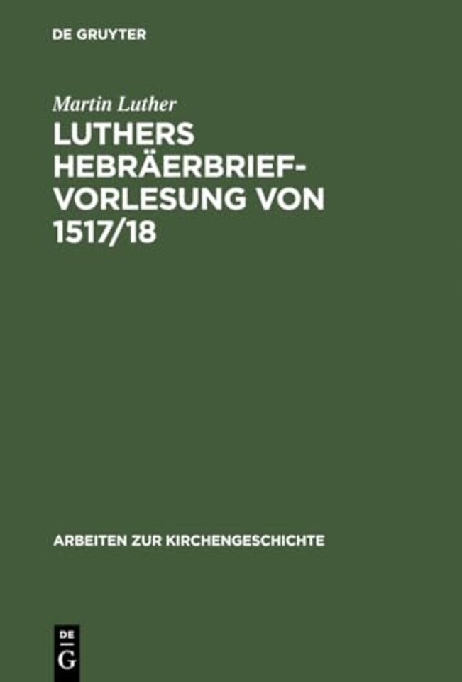 Luthers Hebräerbrief–Vorlesung von 1517/18