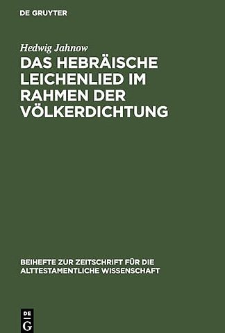 Das hebräische Leichenlied im Rahmen der Völkerdichtung