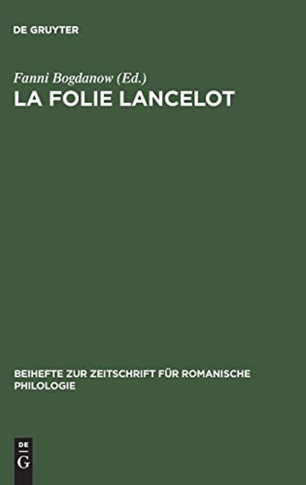 La folie Lancelot – A hitherto unidentified portion of the Suite du Merlin contained in MSS B.N. fr. 112 and 12599