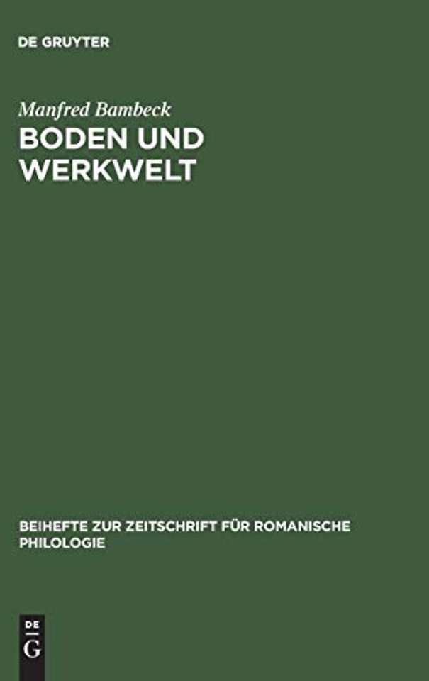 Boden und Werkwelt – Untersuchungen zum Vokabular der Galloromania aufgrund von nichtliterarischen Texten. Mit besonderer Berücksichtigung mittellate