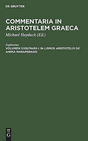 In libros Aristotelis De Anima paraphrasis
