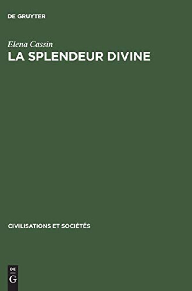 La Splendeur divine – Introduction à l`étude de la mentalité mésopotamienne