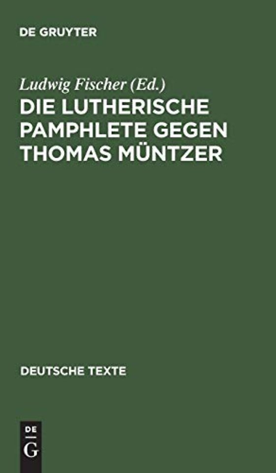 Die Lutherische Pamphlete gegen Thomas Müntzer