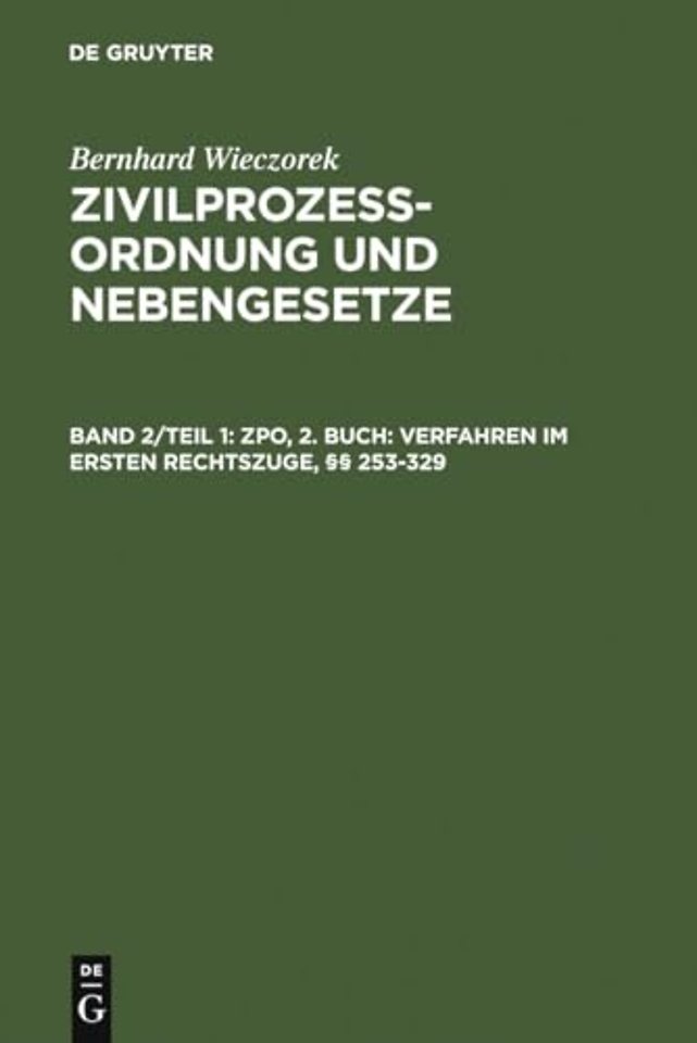ZPO, 2. Buch: Verfahren im ersten Rechtszuge, §§ 253–329