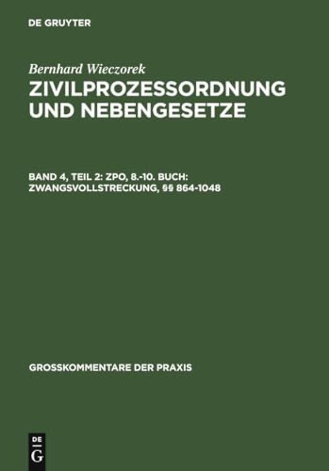 ZPO, 8.–10. Buch: Zwangsvollstreckung, §§ 864–1048